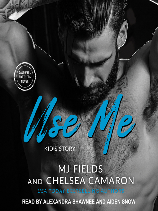 Title details for Use Me by M. J. Fields - Available